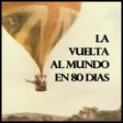 LA VUELTA AL MUNDO EN 80 DÍAS