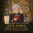 Ikon program: Strange Horticulture
