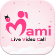 MaMi : Live Video Call - Chat
