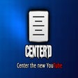 Center'd - Center the new YT