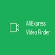 Programikonen: AliExpress Video Finder