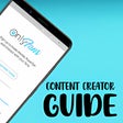 OnlyFans Content Creator Guide