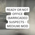 Ready Or Not Office (BARRICADED SUSPECTS - MEDIUM) Mod