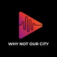 أيقونة البرنامج: Why Not Our City