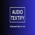Ícone do programa: Audio Textify