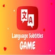 أيقونة البرنامج: Language Subtitles Game