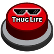Thug Life Meme Button