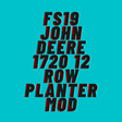 Icon of program: FS19 John Deere 1720 12 R…
