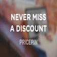 Pricepin - Never miss a discount