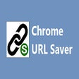 Chrome Url Saver