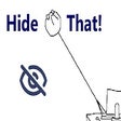 Icon of program: Hide That!