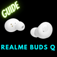 Guide of Realme Buds Q