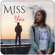 Miss You Photo Frame