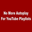 No Playlist Autoplay For YouTube