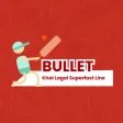 Bullet Superfast Line