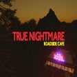Icon of program: True Nightmare - Roadside…