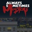 Programın simgesi: Always Sometimes Monsters