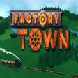 Icon of program: Factory Town