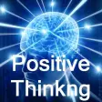 Positive Thinking - Part 1