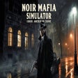 أيقونة البرنامج: Noir Mafia Simulator: 196…