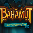 程序图标：Bahamut and the Waqwaq Tr…