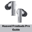 Icon of program: Huawei freebuds pro Guide