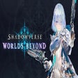 Ikon program: Shadowverse: Worlds Beyon…