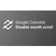 Google Calendar Disable Month Scroll
