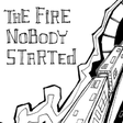 Biểu tượng của chương trình: The Fire Nobody Started