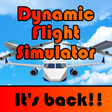 ITS BACK Dynamic Flight Simulator