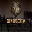 The Last Train - Definitive Edition