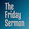 Friday Sermons