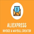 AliExpress Invoice Creator & Waybill Download