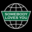 Somebody Loves You