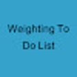 Weighting To Do List