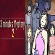 3 minutes Mystery 2