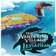 أيقونة البرنامج: The Wandering Village: Th…