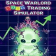 Icon of program: Space Warlord Baby Trading Simulator