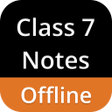 Class 7 Notes Offline