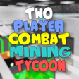 Icon of program: 2Plr Combat Mining Tycoon