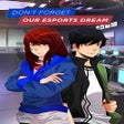Icon of program: Don't Forget Our Esports Dream