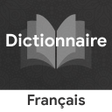 أيقونة البرنامج: Dictionnaire Français Fra…