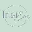 Programikonen: Trust Em Boutique