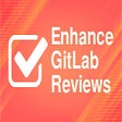 Codecode Review for GitLab for Google Chrome - Extension Download