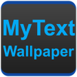 أيقونة البرنامج: MyText Wallpaper : Text W…