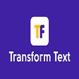 Transform Text