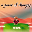 Ícone do programa: A Game of Changes