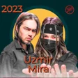 Uzmir Mira Qoshiqlari 2023