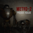 Ícone do programa: Metro-2: Project Kollie