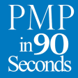 PMP in 90 Seconds